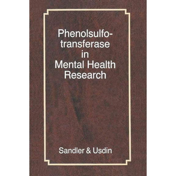 Phenolsulfotransferase in Mental Health Research, (Paperback)