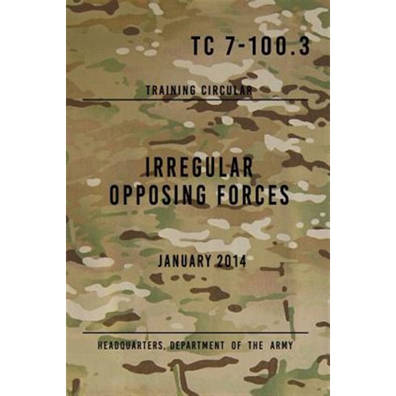 Pre-Owned Tc 7-100.3 Irregular Opposing Forces : January 2014