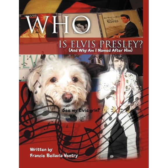 Who Is Elvis Presley?: (And Why Am I Named After Him), (Paperback)