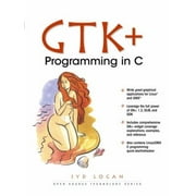 Angle View: GTK+ Programming in C, Used [Paperback]