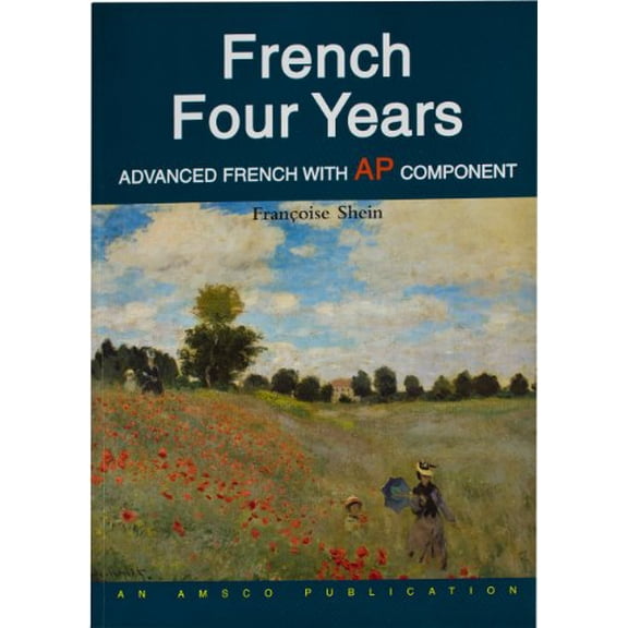Pre-Owned French 4 Years: with AP Component (French Edition) (Paperback) 1567653324 9781567653328
