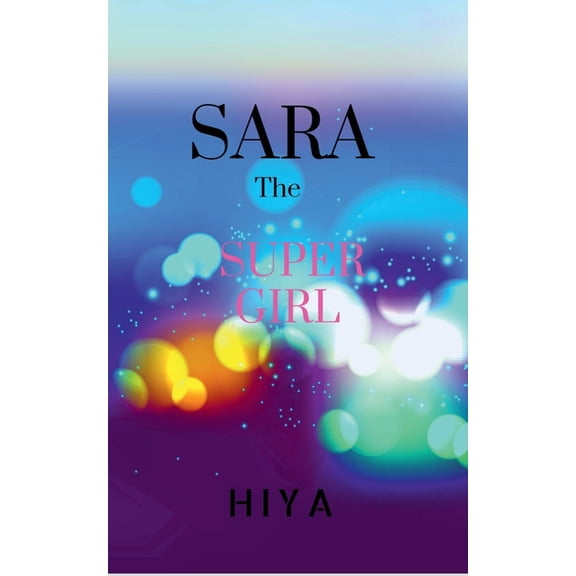 SARA, The Super Girl, (Paperback)