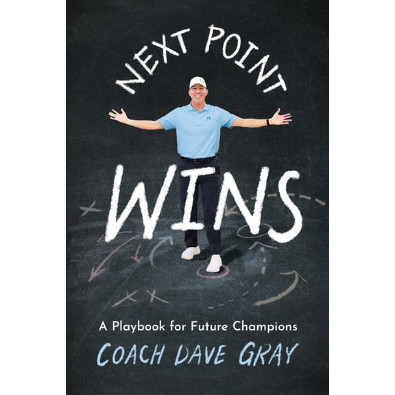 Next Point Wins: A Playbook for Future Champions, (Paperback)