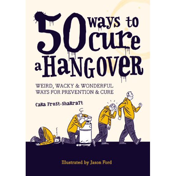 Pre-Owned 50 Ways to Cure a Hangover (Paperback) 1846014050 9781846014055