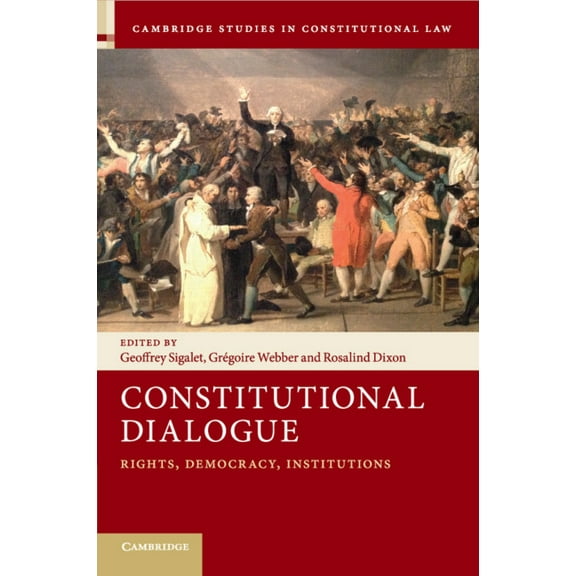 Cambridge Studies in Constitutional Law Constitutional Dialogue, Book 21, (Paperback)