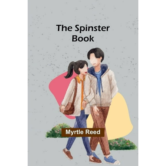 The Spinster Book, (Paperback)