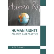 Human Rights: Politics and Practice, (Hardcover)