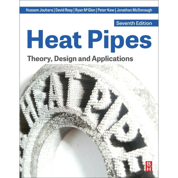 Heat Pipes: Theory, Design and Applications, (Paperback)