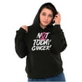 thumbnail image 3 of Not Today Breast Cancer Awareness BCA Hoodie Sweatshirt Women Brisco Brands M, 3 of 6