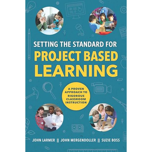 Pre-Owned Setting the Standard for Project Based Learning, 9781416620334, 1416620338, Paperback,