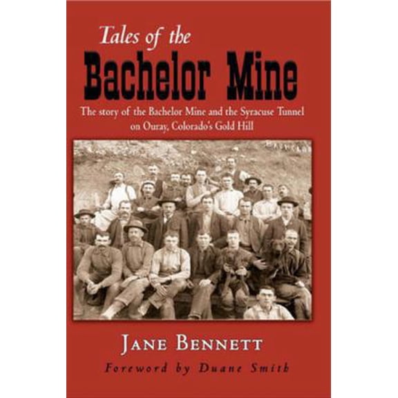 Pre-Owned Tales of the Bachelor Mine (Paperback) 0977137600 9780977137602