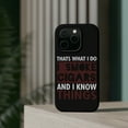 thumbnail image 4 of DistinctInk MagSafe Tough Case for Apple iPhone 13 Pro Max (6.7" Screen) - I Smoke Cigars And I Know Things - Slim Profile Design, 4 of 6