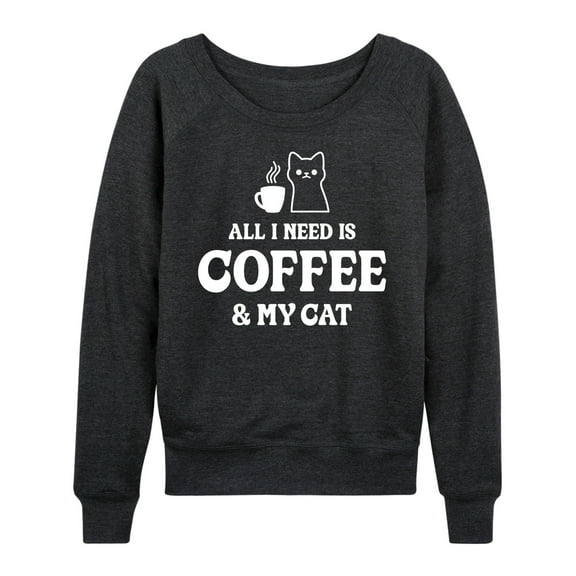 Instant Message - All I Need Coffee Cat - Women's Lightweight French Terry Long Sleeve Shirt