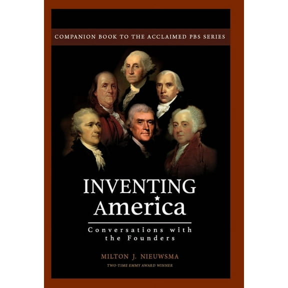 Inventing America-Conversations with the Founders (HC) (Hardcover)