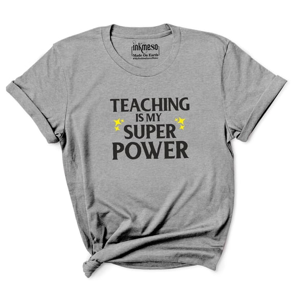 Inkmeso Scoop Neck Top For Women Teaching Is My Super Power Graphic Teacher Quote Tshirt