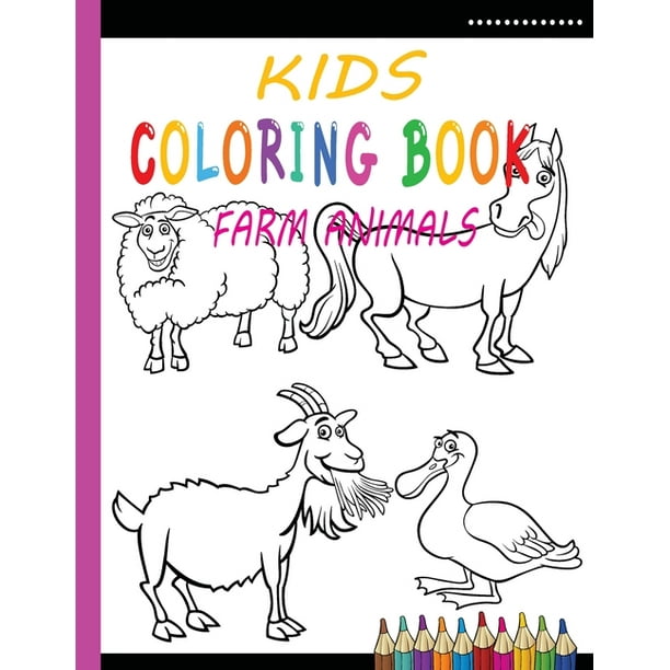 Download Kids Coloring Book Farm Animals Funny Farm Animals Coloring Pages Book Gift For Daughter Or Kids Best Farm Animals Coloring Book For Toddlers Coloring Pages Book Gift Paperback Walmart Com