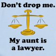 thumbnail image 2 of CafePress - My Aunt Is A Lawyer Body Suit - Baby Light Bodysuit, Size Newborn - 24 Months, 2 of 4