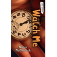 thumbnail image 1 of Pre-Owned Watch Me (Paperback) 1554690390 9781554690398, 1 of 1