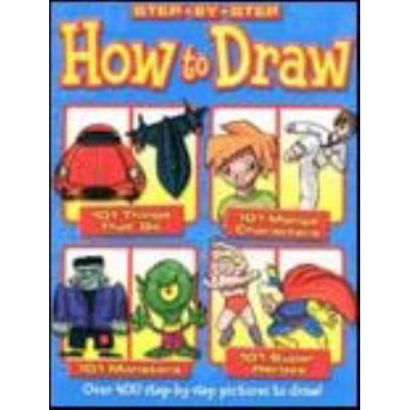 Pre-Owned Step By Step How To Draw Blue Cover Things That Go, Manga, Monsters, and Super-Heroes (Paperback) 1846668417 9781846668418