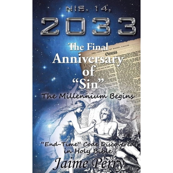 Nis. 14, 2033: The Final Anniversary of "Sin", (Paperback)
