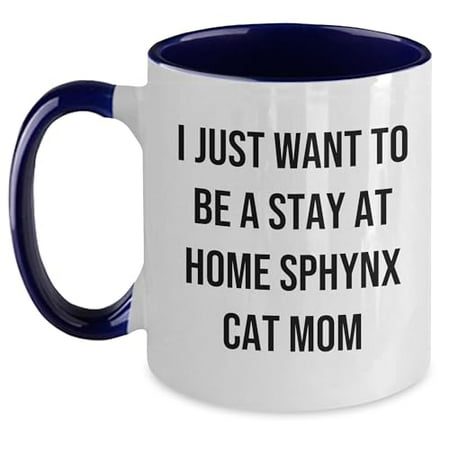 

Sphynx Cat Mom Coffee Mug I Just Want To Be A Stay At Home Sphynx Cat Mom Birthday Unique Gift for Her Two Tone Coffee Mug White and Red Funny Quote