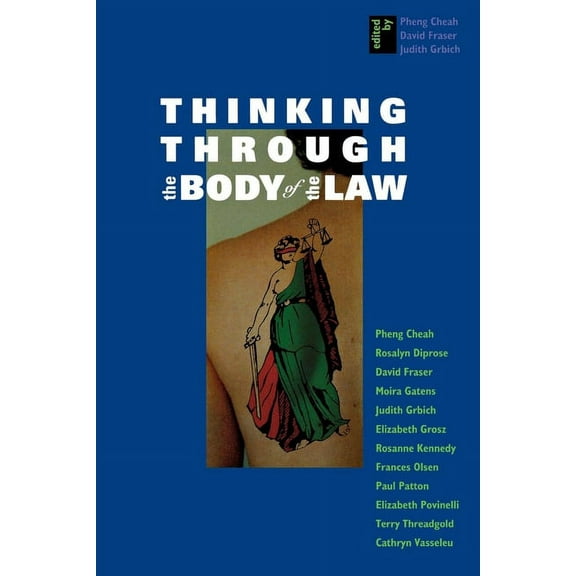 Thinking Through the Body of the Law, (Paperback)