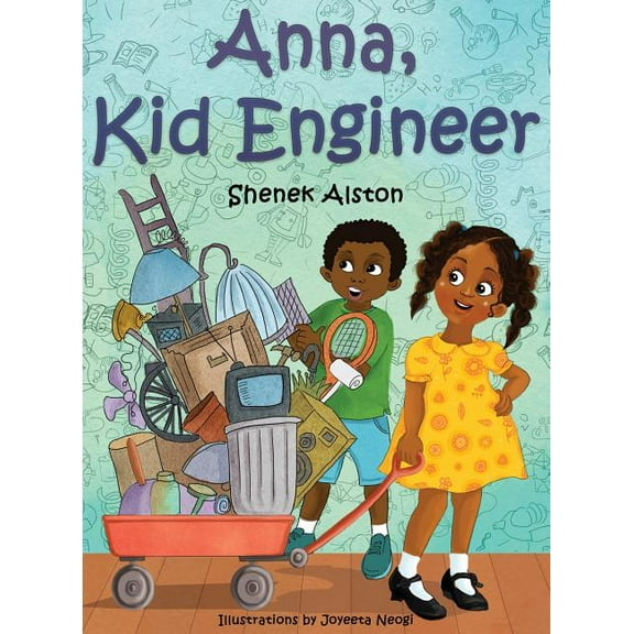 Anna, Kid Engineer, (Hardcover)