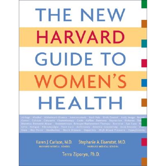 Pre-Owned The New Harvard Guide to Women's Health (Paperback) by Karen J Carlson, Stephanie Eisenstat, Terra Ziporyn