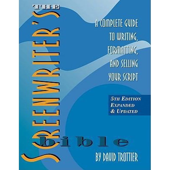 Pre-Owned The Screenwriter's Bible: A Complete Guide to Writing, Formatting, and Selling Your Script (Paperback) 1935247026 9781935247029