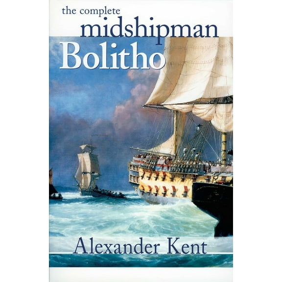 Bolitho Novels The Complete Midshipman Bolitho, Book 1, (Paperback)
