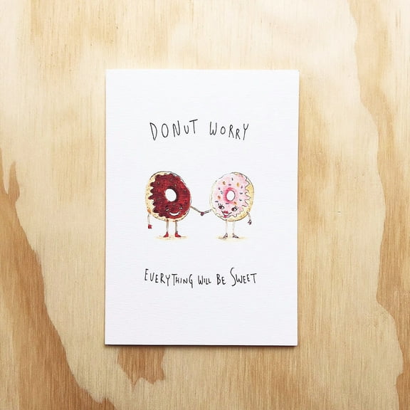 Donut Worry Greeting Card – Cute “Everything Will Be Sweet” Design – Perfect for Encouragement, Birthdays, or Just Because – Envelope Included
