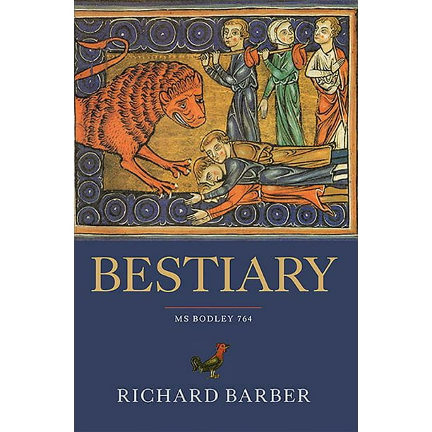Bestiary Being An English Version Of The Bodleian Library Oxford