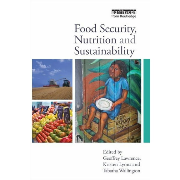 Food Security, Nutrition and Sustainability, (Paperback)