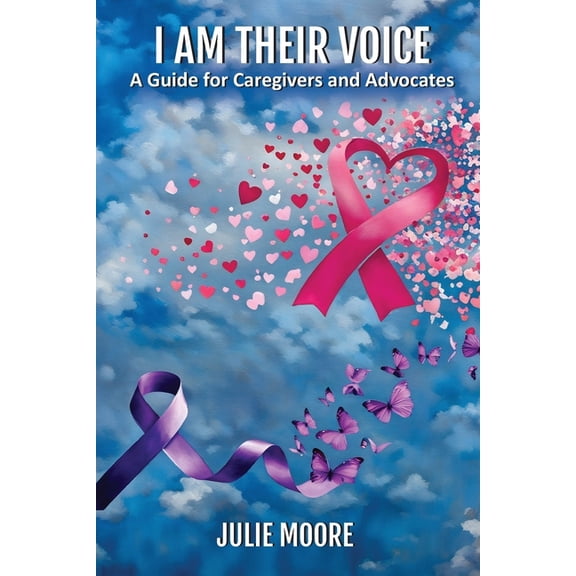 I Am Their Voice: A Guide for Caregivers and Advocates, (Paperback)