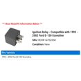 thumbnail image 2 of Ignition Relay - Compatible with 1993 - 2002 Ford E-150 Econoline 1994 1995 1996 1997 1998 1999 2000 2001, 2 of 2