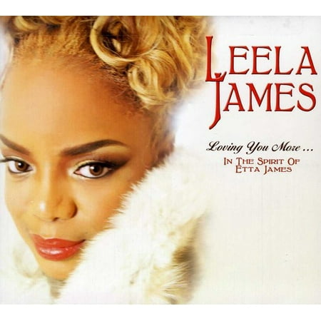 Loving You More in the Spirit of Etta James (Best Etta James Compilation)