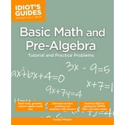 Basic Math and Pre-Algebra: Tutorial and Practice Problems [Paperback - Used]