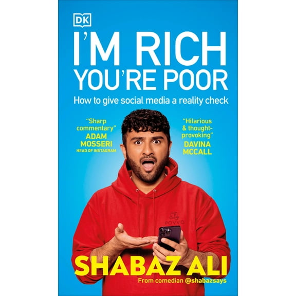 I'm Rich, You're Poor: How to Give Social Media a Reality Check, (Hardcover)
