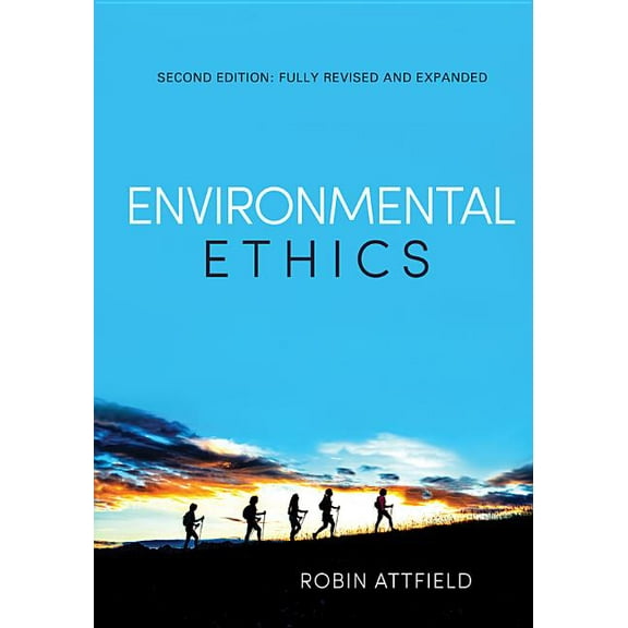 Environmental Ethics: An Overview for the Twenty-First Century, (Hardcover)