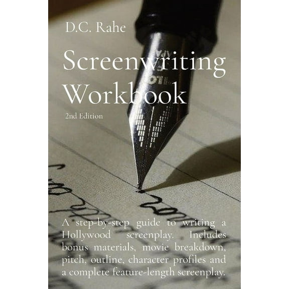 Screenwriting Workbook: A step-by-step guide to writing a Hollywood screenplay. Includes bonus materials, movie breakdow, (Paperback)