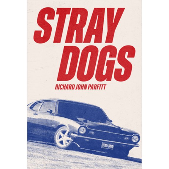 Pre-Owned Stray Dogs (Paperback 9798986614519) by Richard John Parfitt