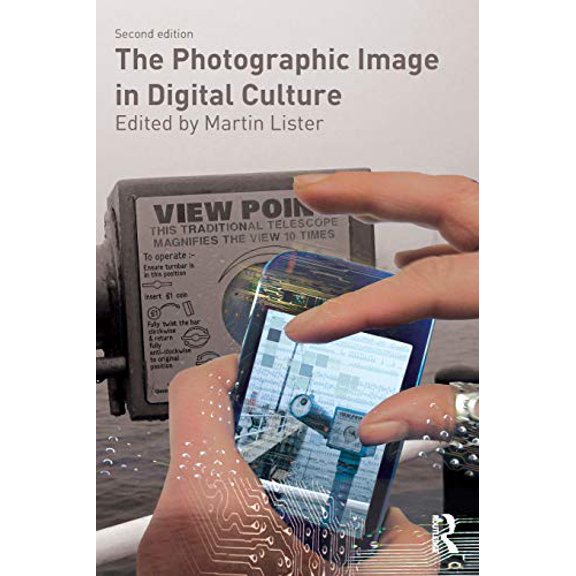 Pre-Owned The Photographic Image in Digital Culture (Comedia), 9780415535298, 0415535298, Paperback, 2nd ed. edition