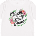 thumbnail image 4 of Inktastic Though She Be But Little She is Fierce with Flower Circle Illustration Girls Long Sleeve Toddler T-Shirt, 4 of 5