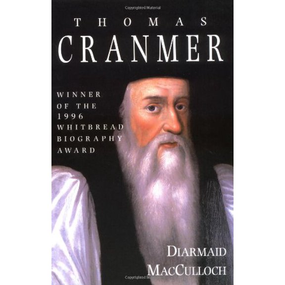 Pre-Owned Thomas Cranmer: A Life (Paperback) 0300074484 9780300074482