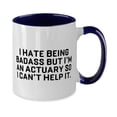 thumbnail image 2 of Surprise Actuary Gifts, I Hate Being Badass but I'm an Actuary So I, Motivational Two Tone 11oz Mug For Friends, Cup From Boss, Birthday present, Gift ideas for birthday, What to get for birthday,, 2 of 2