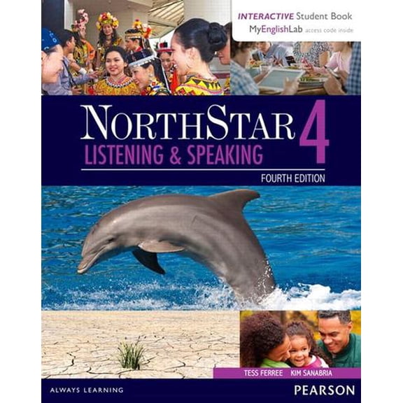 Pre-Owned Northstar Listening and Speaking 4 with Interactive Student Book Access Code and Myenglishlab (Paperback) by Kim Sanabria, Tess Ferree