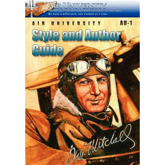 Air University Au-1 Style and Author Guide (Paperback)