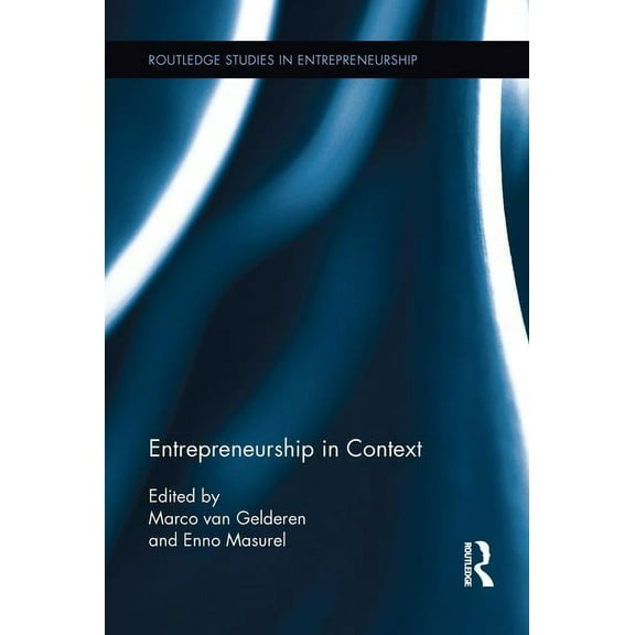 Routledge Studies in Entrepreneurship Entrepreneurship in Context, (Paperback)