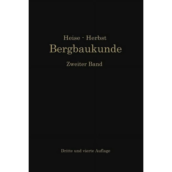 Lehrbuch Der Bergbaukunde, (Paperback)
