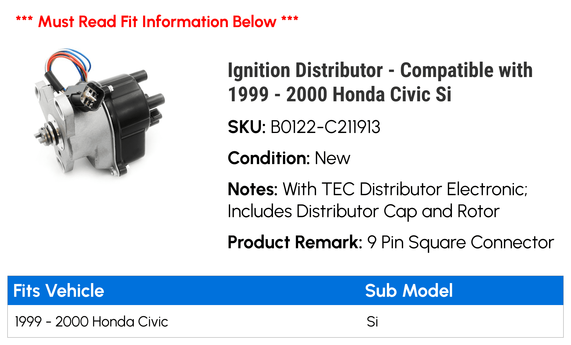 Ignition Distributor - Compatible with 1999 - 2000 Honda Civic Si